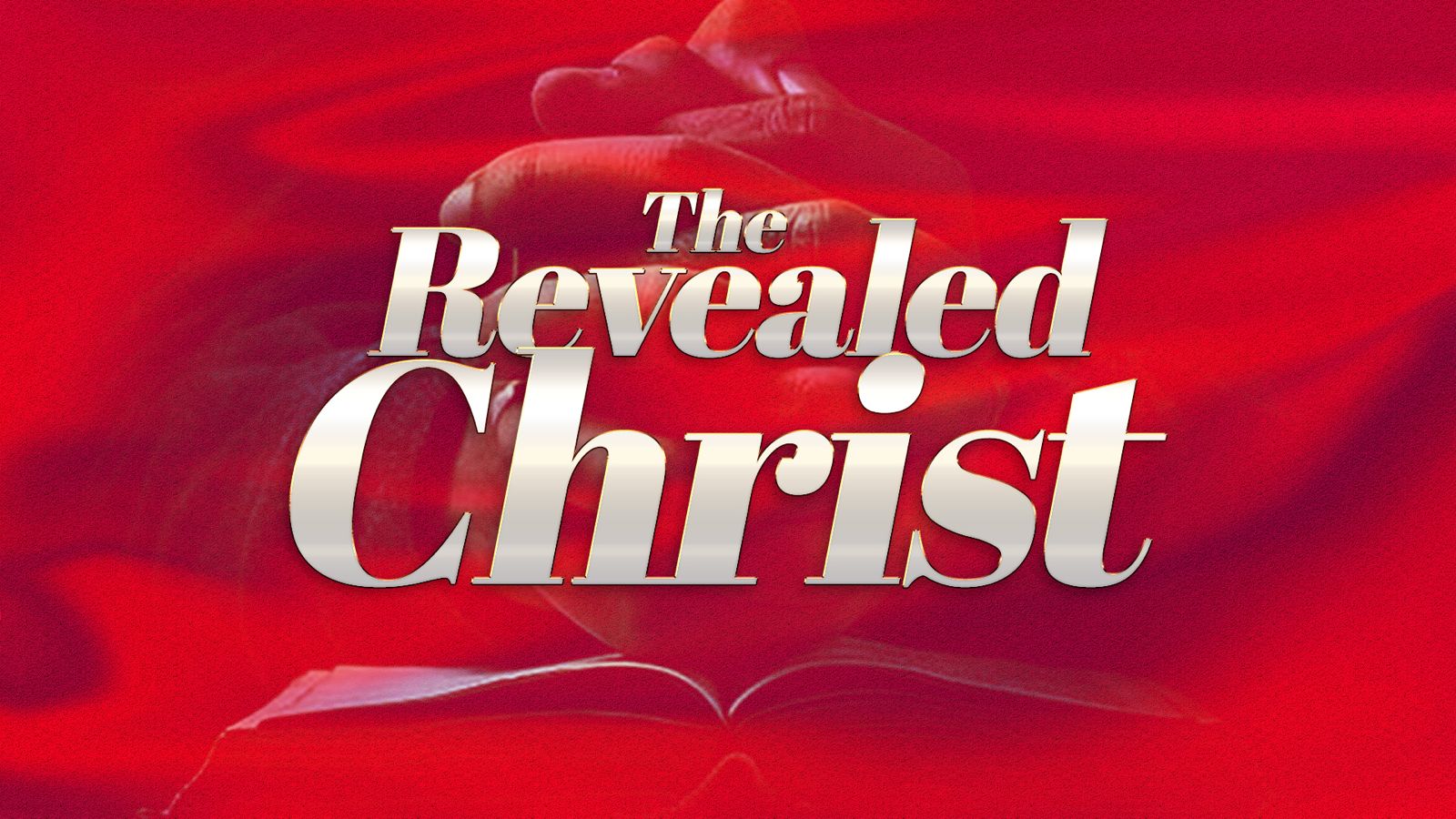The Revealed Christ
